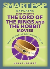 Smart Pop Explains Peter Jackson's The Lord of the Rings and The