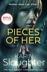 Pieces of Her - Slaughter, Karin