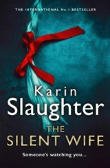 The Silent Wife - Slaughter, Karin