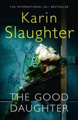 The Good Daughter - Slaughter, Karin