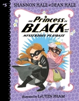The Princess in Black and the Mysterious Playdate - Hale, Shannon,  Hale, Dean,  Pham, Leuyen (ILT)