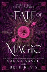 The Fate of Magic - Raasch, Sara