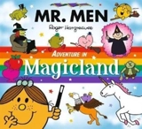Mr. Men Adventure in Magicland - Hargreaves, Roger