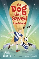 The Dog that Saved the World (Cup) - Earle, Phil