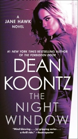 The Night Window : A Jane Hawk Novel Vol. 5 - Koontz, Dean