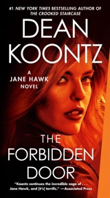 The Forbidden Door : A Jane Hawk Novel Vol. 4 - Koontz, Dean