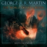 The World of Fire & Blood 2023 : Wall Calendar - Martin, George R.R.