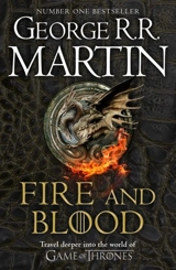 A Song of Ice and Fire : 300 Years Before A Game of Thrones (A Targaryen History) - Martin, George R.R.