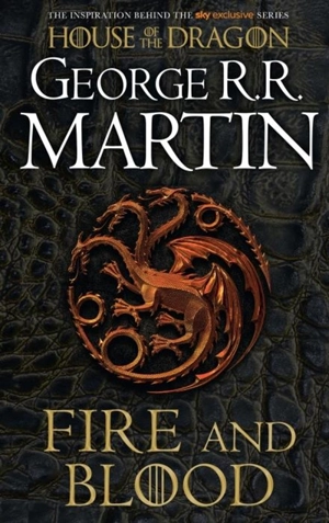 Fire and Blood - Martin, George R.R.