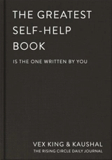 The Greatest Self-Help Book (is the one written by you) - Vex King
