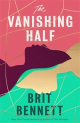 The Vanishing Half : Women's Prize for Fiction Longlist 2021 - Brit Bennett