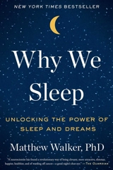 Why We Sleep - Walker, Matthew