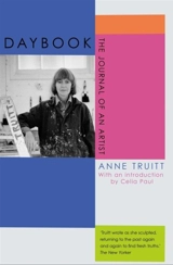 Daybook : The Journal of an Artist - Truitt, Anne