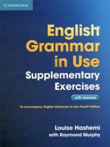 English Grammar in Use Supplementary Exercises with Answers - Louise Hashemi