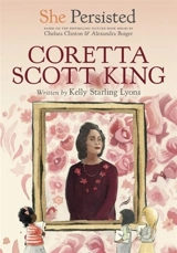 Coretta Scott King : She Persisted - Kelly Starling Lyons