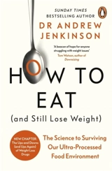 How to Eat (And Still Lose Weight) - Jenkinson, Andrew