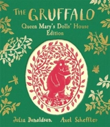 The Gruffalo : Queen Mary's Dolls' House Edition - Donaldson, Julia
