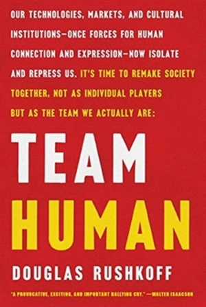 Team Human - Douglas Rushkoff