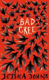 Bad Cree - Johns, Jessica