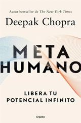 Metahumano / Metahuman : Unleashing Your Infinite Potential - Chopra, Deepak/ Mlodinow, Leonard