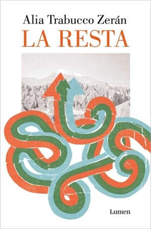 La resta / The Remainder - Alia Trabucco Zeran