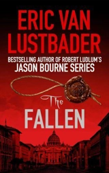 The Fallen : Jason Bourne Series - Lustbader, Eric Van