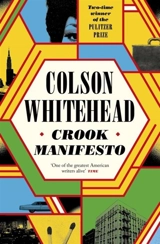 Crook Manifesto - Colson Whitehead