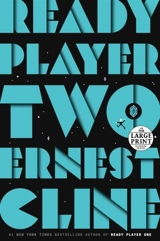 Ready Player Two : Large Print - Ernest Cline