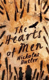 The Hearts of Men - Nickolas Butler