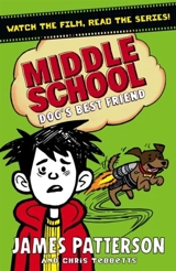 Middle School : Dog's Best Friend - Patterson, James