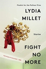 Fight No More - Lydia Millet