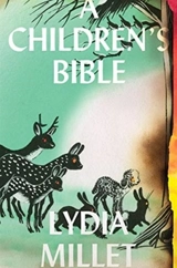 A Children's Bible - Lydia Millet