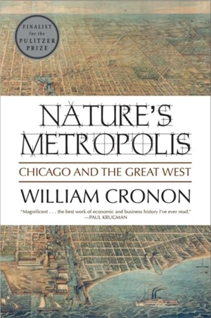 Nature's Metropolis - William Cronon
