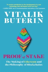 Proof of Stake : The Making of Ethereum and the Philosophy of Blockchains - Vitalik Buterin