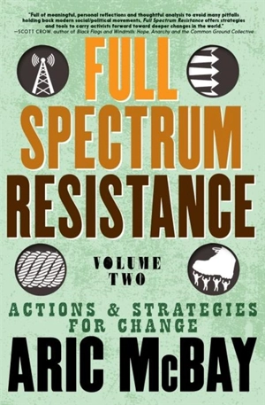 Full Spectrum Resistance Vol. 2 - Aric McBay