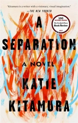 A Separation - Katie M. Kitamura