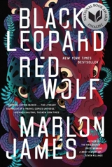 Black Leopard, Red Wolf : Dark Star Trilogy Vol. 1 - Marlon James