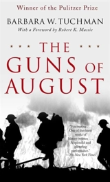 The Guns of August - Tuchman, Barbara Wertheim,  Massie, Robert K. (FRW)
