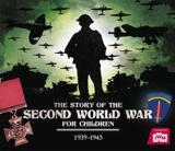 The Story of the Second World War for Children - Peter Chrisp