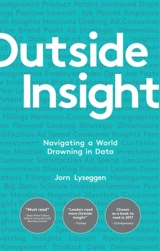 Outside Insight : Decision Making in a New Digital Reality - Jorn Lyseggen
