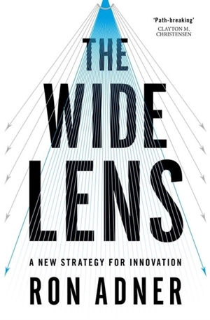 The Wide Lens - Adner, Ron