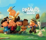 The Art and Making of the Peanuts Movie - Schmitz, Jerry