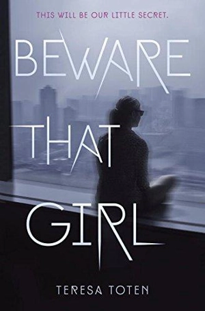 Beware that Girl - Teresa Toten