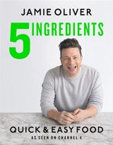 5 Ingredients : Quick and Easy Food - Jamie Oliver