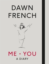 Me. You. A Diary - Dawn French