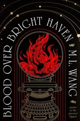 Blood Over Bright Haven - Wang, M L