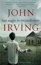Last Night in Twisted River - Irving, John