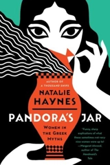 Pandora's Jar : Women in the Greek Myths - Haynes, Natalie