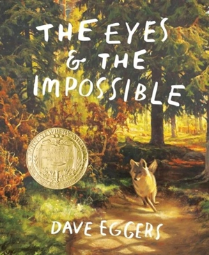 The Eyes and the Impossible - Dave Eggers