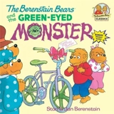 Berenstain Bears and the Green-Eyed Monster - Berenstain, Stan